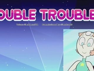 '"DOUBLE TROUBLE" Steven Universe- clittie x Garnet'