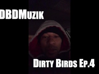 'DBDMuzik "Dirty Birds" vignette 4: MILF'