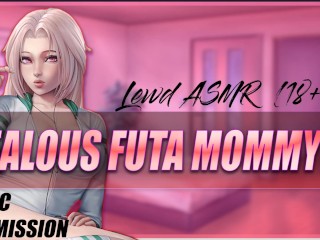 'Jealous Futa mom GETS ON TOP [Lewd ASMR]'